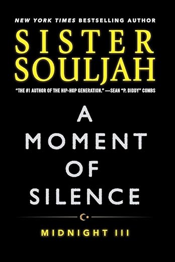 A Moment of Silence: Midnight III (Volume 3) Paperback – by Sister Souljah