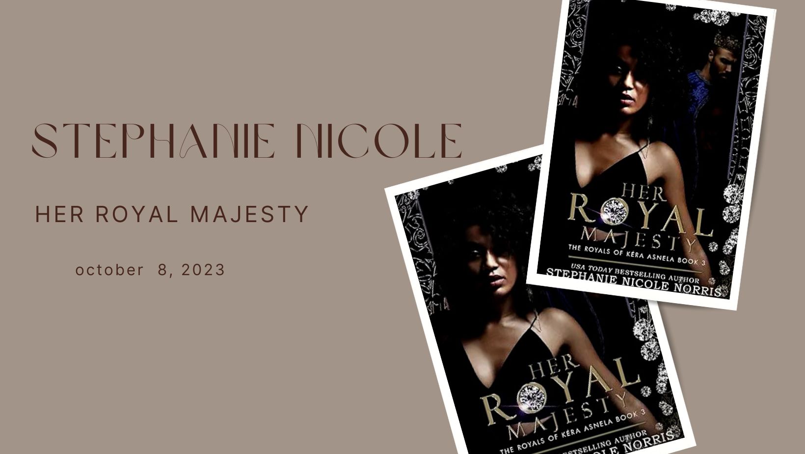 Her Royal Majesty- Stephanie Nicole Smith