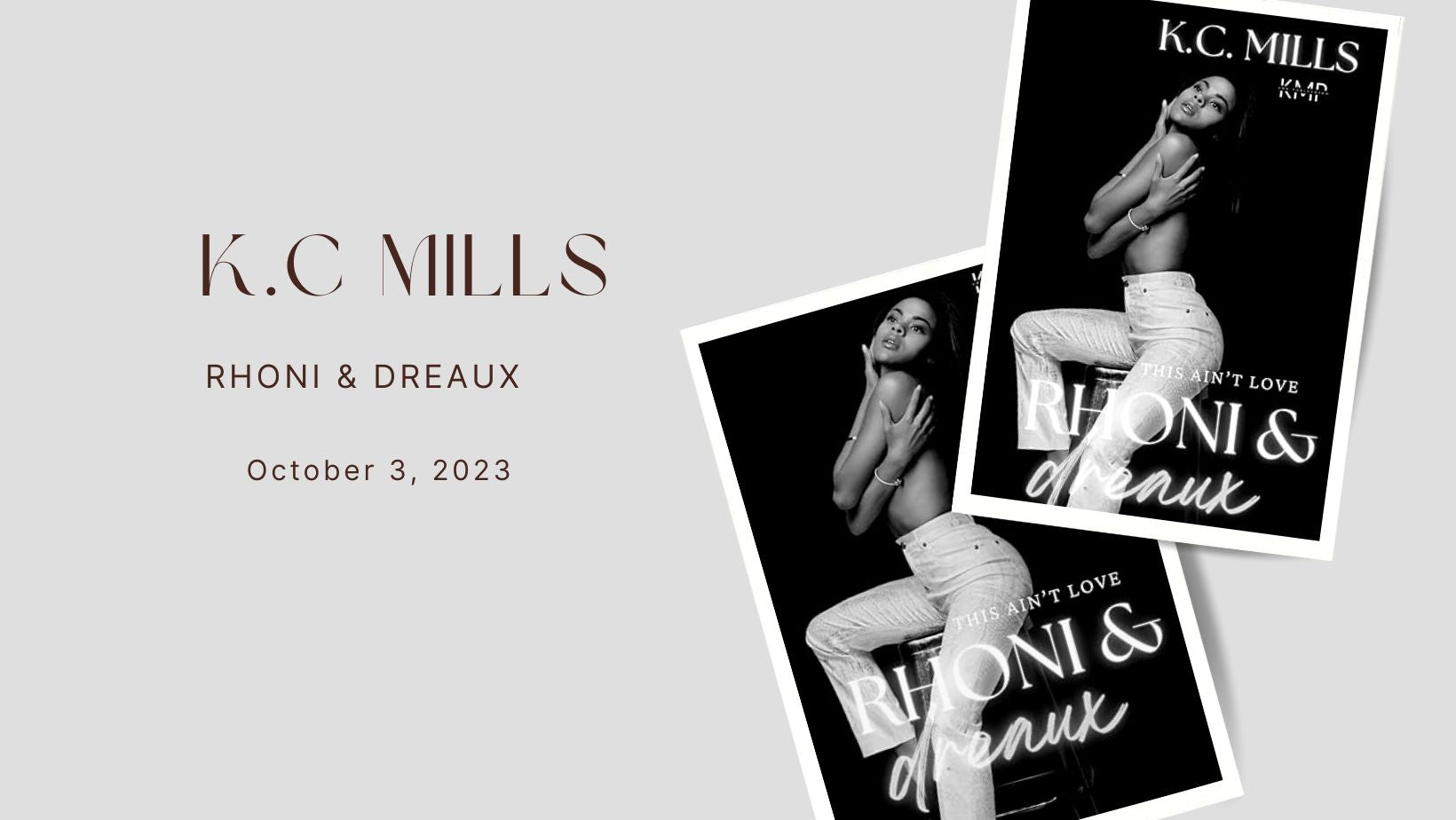 Rhoni & Dreaux (This ain't love Book 10) - K.C. Mills