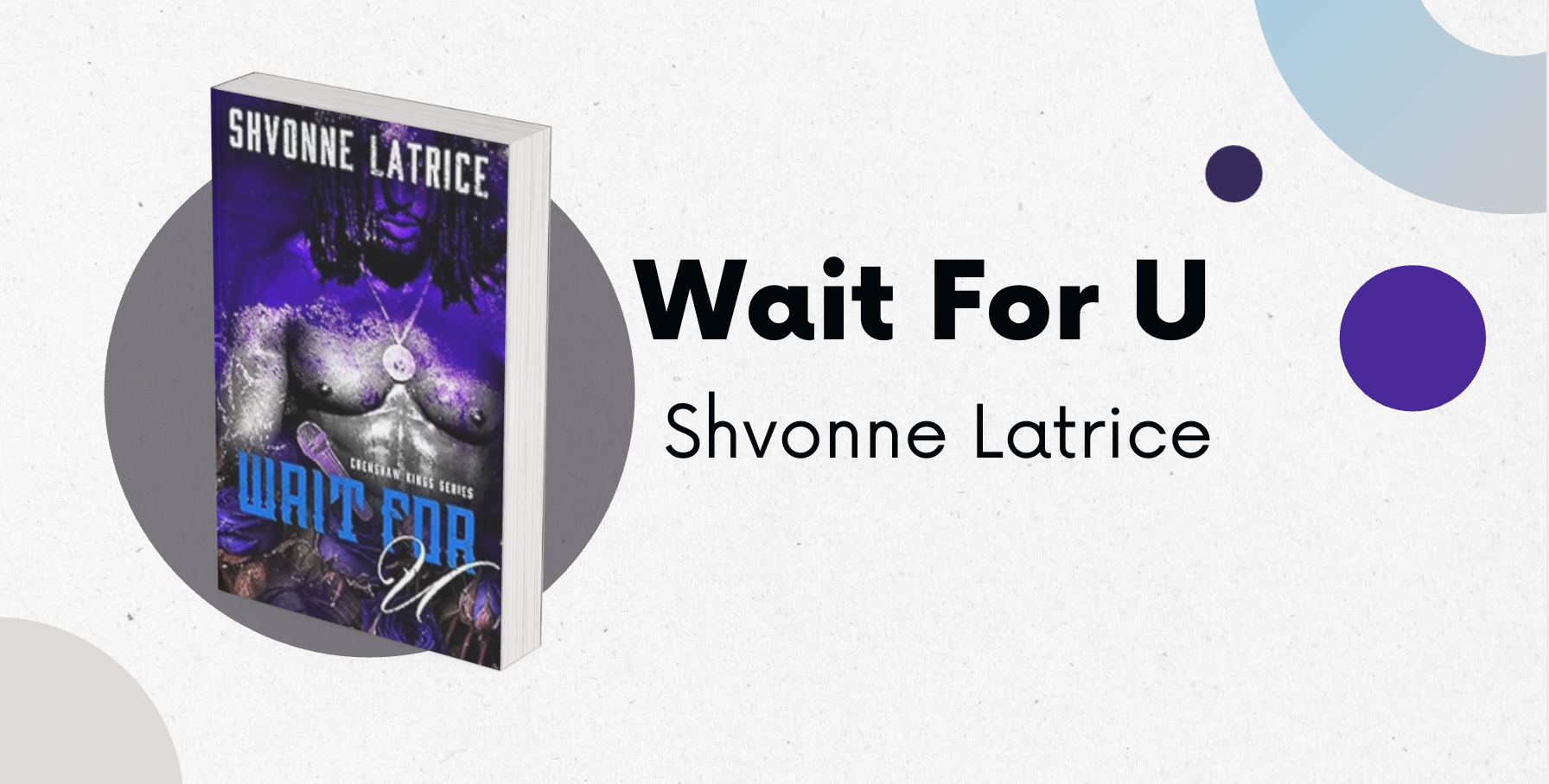 Wait For U (Crenshaw Kings Book 2) - Shvonne Latrice