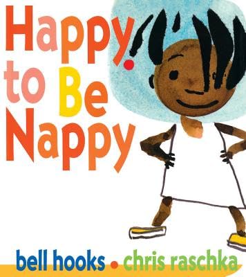 Happy to Be Nappy Board book – by bell hooks