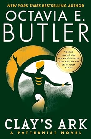 Clay's Ark (Paperback) – Octavia E. Butler