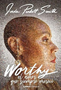 Worthy - Jada Pinkett-Smith