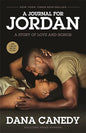 A Journal for Jordan: A Story of Love and Honour (Paperback) by Dana Canedy