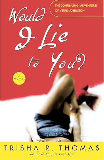 Would I Lie to You? (Book 2) - Trisha R. Thomas