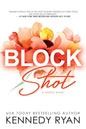 Block Shot- Kennedy Ryan