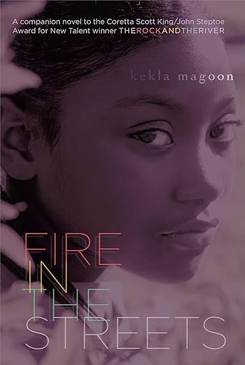 Fire in the Streets Paperback - by Kekla Magoon