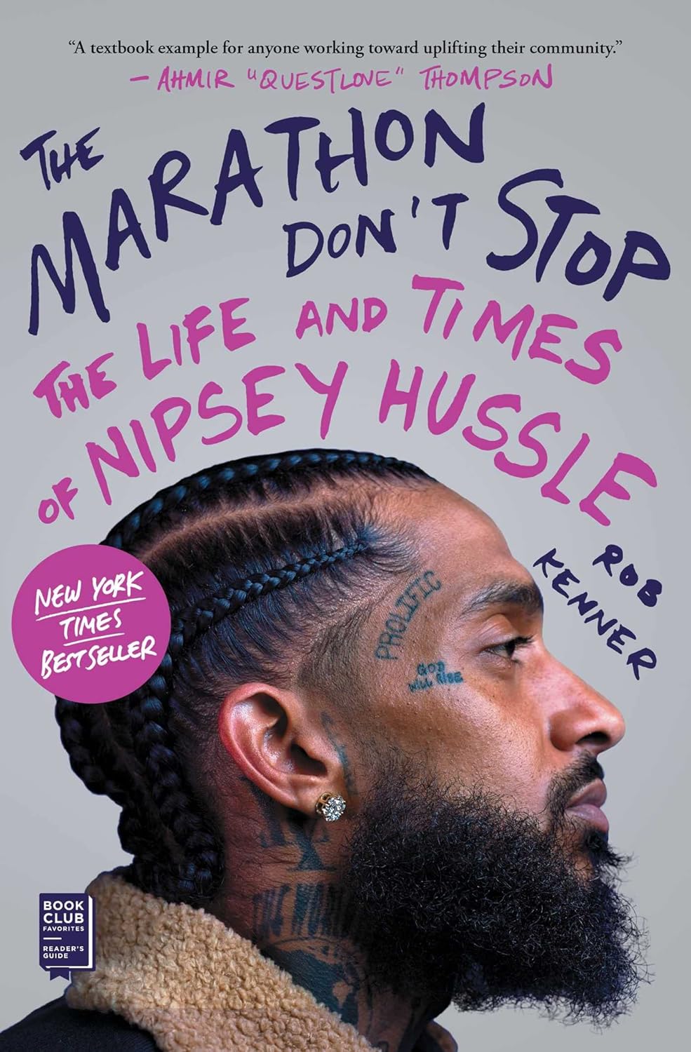 The Marathon Don't Stop: The Life and Times of Nipsey Hussle (Hardcover) - Rob Kenner
