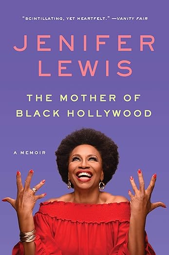 The Mother of Black Hollywood: A Memoir (Paperback) – Jenifer Lewis