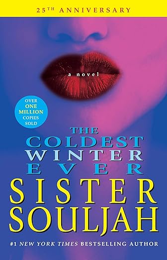 The Coldest Winter Ever (25th Anniversary Edition) - Sister Souljah