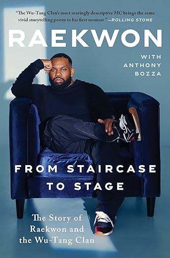 From Staircase to Stage: The Story of Raekwon and the Wu-Tang Clan (Hardcover) - Raekwon