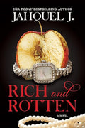 Rich and Rotten - Jahquel J