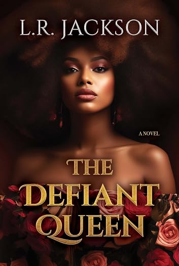 The Defiant Queen -  L.R. Jackson