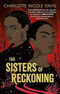 The Sisters of Reckoning (hardcover) – Charlotte Nicole Davis