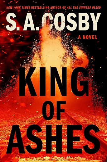 King of Ashes - S. A. Cosby (Author)