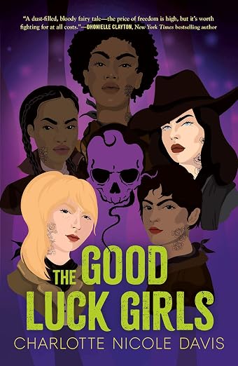 The Good Luck Girls Book 1 - Charlotte Nicole Davis