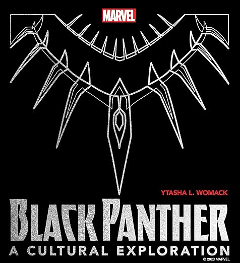 Black Panther: A Cultural Exploration Hardcover – Ytasha Womack