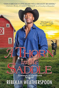 A Thorn in the Saddle - Rebekah Weatherspoon
