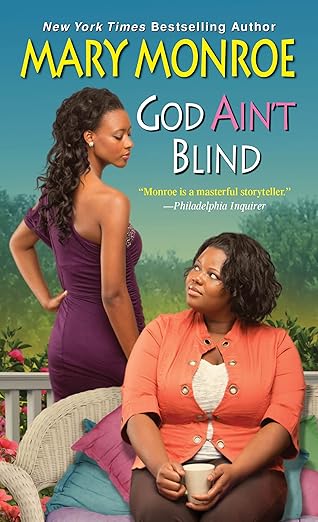 God Ain't Blind (God Don't Like Ugly Book 4) -  Mary Monroe