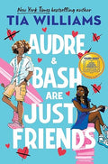 Audre & Bash Are Just Friends Hardcover – Tia Williams (Hardcover)