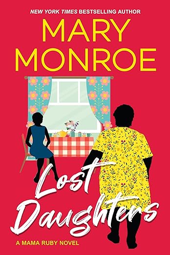 Lost Daughters (A Mama Ruby Book 3) - Mary Monroe