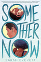 Some Other Now by Sarah Everett (hardcover)