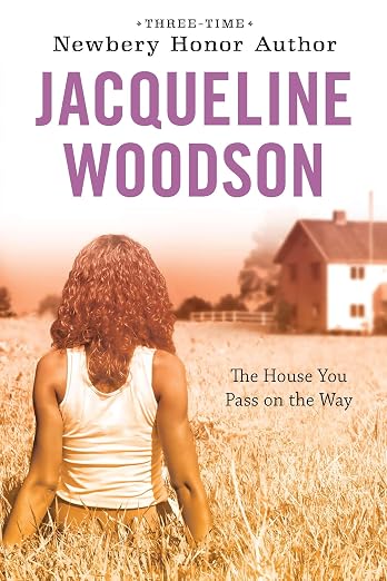 The House You Pass On the Way - Jacqueline Woodson
