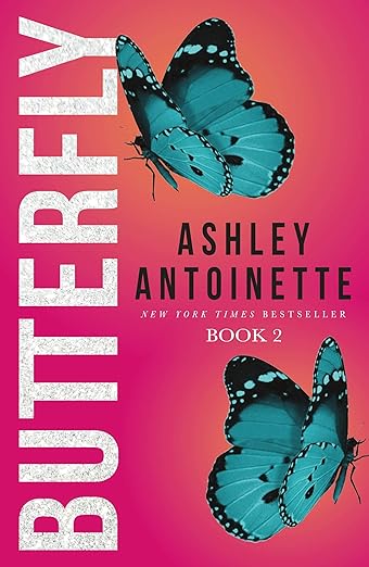 Butterfly Series Book 1 & 2 - Ashley Antoinette