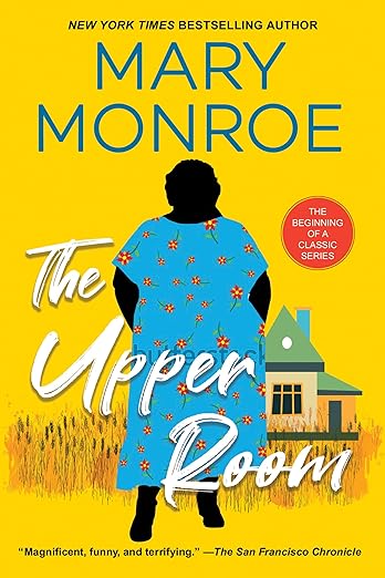 The Upper Room (A Mama Ruby Book 1) - Mary Monroe