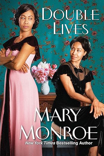Double Lives (A Lexington, Alabama Novel Book 4) - Mary Monroe