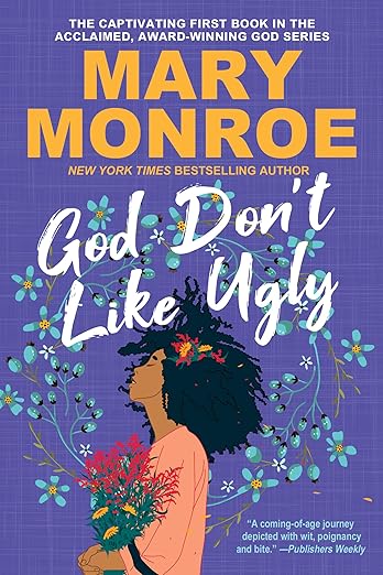 God Don't Like Ugly - (God Don't Like Ugly Book 1)  - Mary Monroe