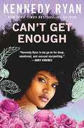 Can't Get Enough - Kennedy Ryan