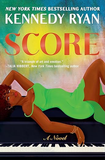 Score (Hollywood Renaissance Book 2)  - Kennedy Ryan
