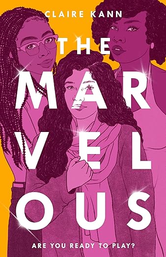 The Marvelous - (hardcover) Claire Kann