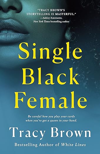 Single Black Female by Tracy Brown (Author)