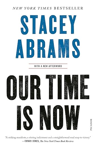 Our Time Is Now - Stacey Abrams