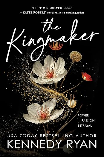 The Kingmaker - Kennedy Ryan