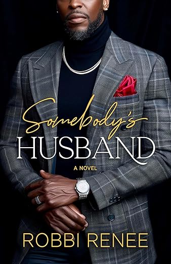 Somebody's Husband - Robbi Renee