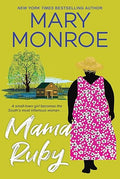Mama Ruby (A Mama Ruby Book 2) -  Mary Monroe