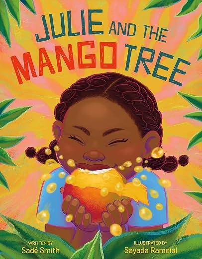 Julie and the Mango Tree  - Sadé Smith