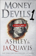 Money Devils 1: A Cartel Novel Paperback – by Ashley & JaQuavis