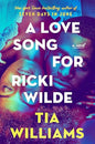 A Love Song For Ricki Wilde - Tia Williams