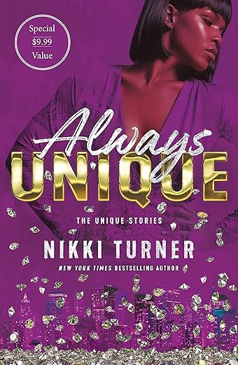 Always Unique: The Unique Stories - Nikki Turner