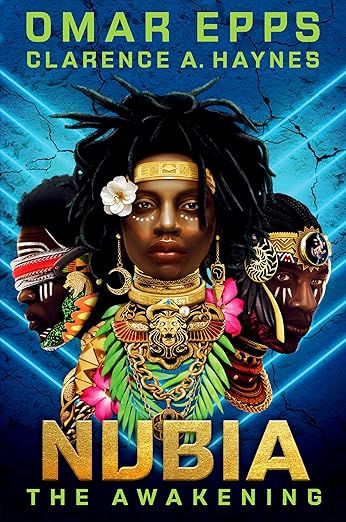 Nubia: The Awakening - by Omar Epps, Clarence A. Haynes