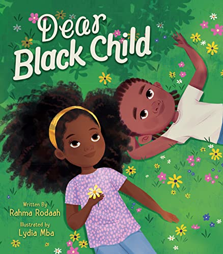 Dear Black Child -  Rahma Rodaah
