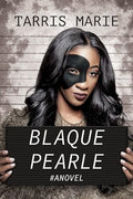 Blaque Pearle Author - Marie, Tarris