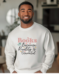 Books Because Sweatshirts